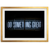 Do Something Great - Shutter and Frame