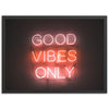 Good Vibes Only - Shutter and Frame