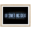 Do Something Great - Shutter and Frame