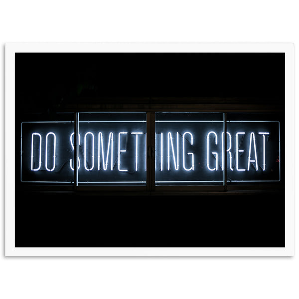 a neon sign that says do something great