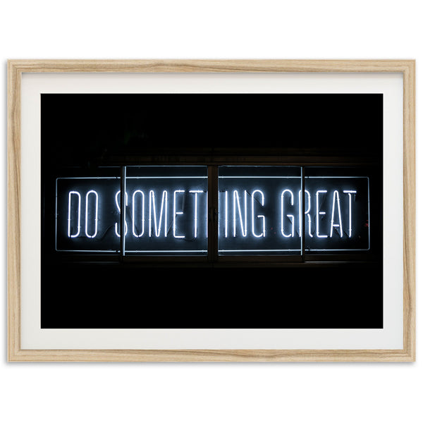 a neon sign that says do something great