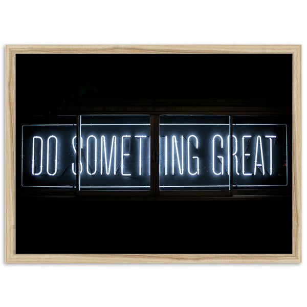 a neon sign that says do something great