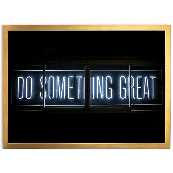 a neon sign that says do something great