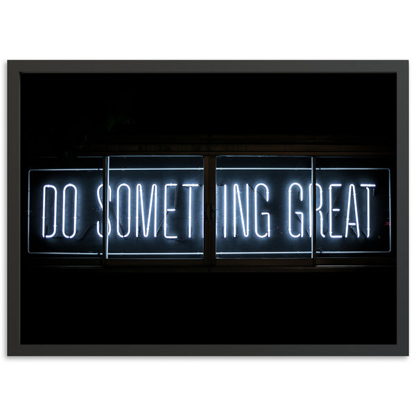 a neon sign that says do something great